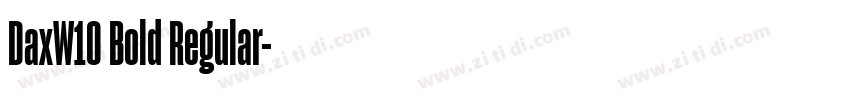 DaxW10 Bold Regular字体转换